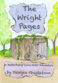 Paperback The Wright Pages (Butterbump Lane Kids' Adventures) Book