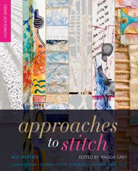 Paperback Approaches to Stitch: Six Artists Book