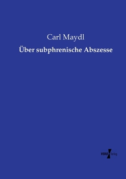 Paperback Über subphrenische Abszesse [German] Book