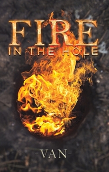 Hardcover Fire in the Hole Book