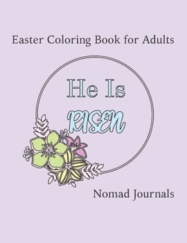 Paperback He is Risen: Easter Coloring Book for Adults Book