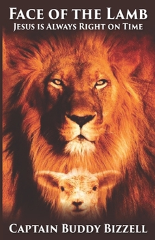 Paperback Face of the Lamb: Jesus is Always Right on Time Book
