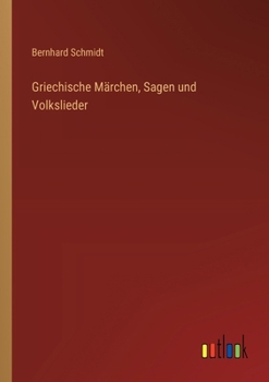 Paperback Griechische Märchen, Sagen und Volkslieder [German] Book