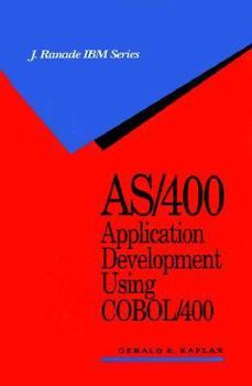 Hardcover As/400 Application Development Using Cobol/400 (J. Ranade IBM Series) Book