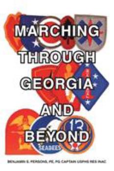Paperback Marching Through Georgia and Beyond Book