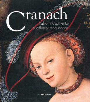 Paperback Lucas Cranach: A Different Renaissance Book