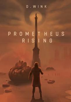 Hardcover Prometheus Rising: a dystopian novel Book