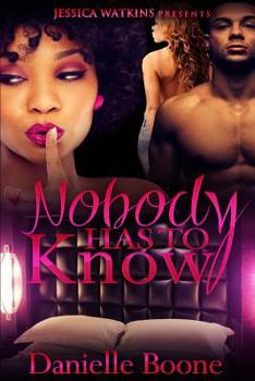 Paperback Nobody Has To Know Book