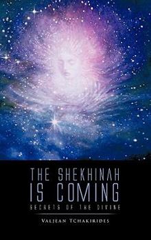 Hardcover The Shekhinah Is Coming: Secrets of the Divine Book