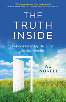 Paperback The Truth Inside: Lessons from My Daughter in the Afterlife Book