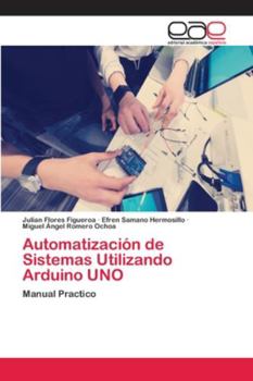Paperback Automatización de Sistemas Utilizando Arduino UNO [Spanish] Book