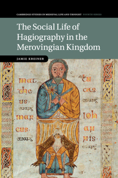 Paperback The Social Life of Hagiography in the Merovingian Kingdom Book