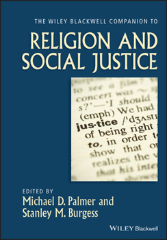 Paperback The Wiley-Blackwell Companion to Religion and Social Justice Book