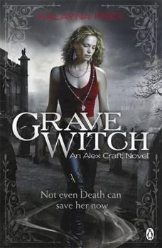 Grave Witch - Book #1 of the Alex Craft