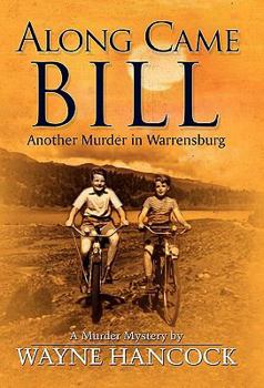 Along Came Bill - Book #2 of the Gotcha