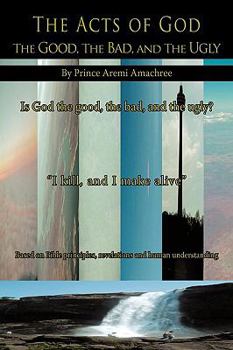 Paperback The Acts of God: The Good, The Bad, and The Ugly Book