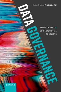 Hardcover Data Governance: Value Orders and Jurisdictional Conflicts Book