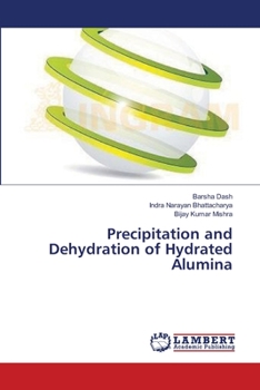 Paperback Precipitation and Dehydration of Hydrated Alumina Book