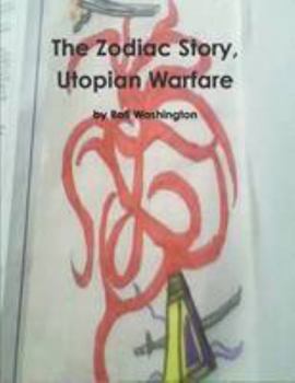 Paperback The Zodiac Story, Utopian Warfare Book