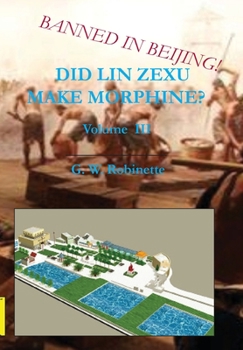 Hardcover Did Lin Zexu Make Morphine? Volume Three Book