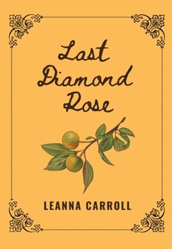 Hardcover Last Diamond Rose Book