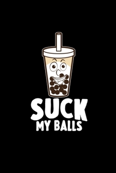 Paperback Suck my balls: 6x9 TEA - lined - ruled paper - notebook - notes Book