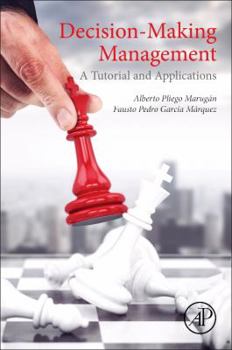 Paperback Decision-Making Management: A Tutorial and Applications Book