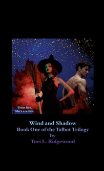 Paperback Wind and Shadow: Book One of the Talbot Trilogy Book