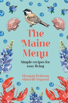 Paperback The Maine Menu Simple Recipes for Easy Living Book