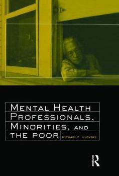 Hardcover Mental Health Professionals, Minorities, and the Poor Book