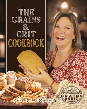 Paperback The Grains & Grit Cookbook Book