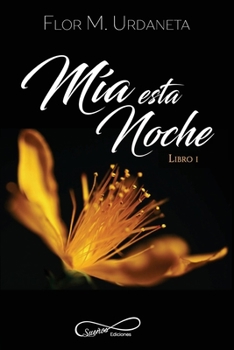 M�a esta noche - Book #1 of the Bilogía Mía