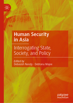 Hardcover Human Security in Asia: Interrogating State, Society, and Policy Book
