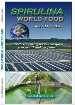 Paperback Spirulina World Food: How this micro algae can transform your health and our planet Book