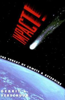 Hardcover Impact!: The Threat of Comets and Asteroids Book
