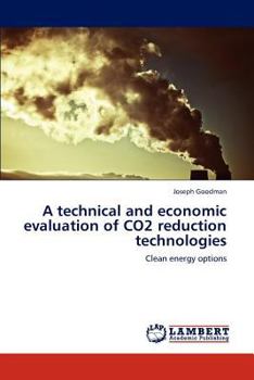 Paperback A Technical and Economic Evaluation of Co2 Reduction Technologies Book