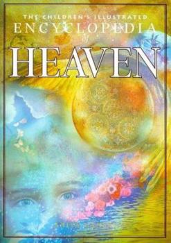 Hardcover The Children's Encyclopedia of Heaven Book