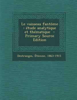Paperback Le vaisseau fantôme: étude analytique et thématique [French] Book