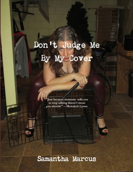 Paperback Don't Judge Me By My Cover Book