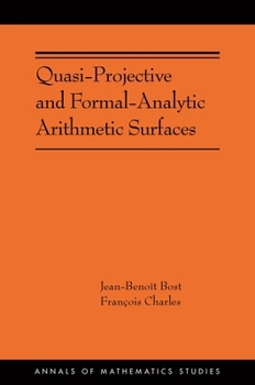 Hardcover Quasi-Projective and Formal-Analytic Arithmetic Surfaces Book