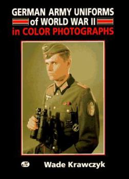 Hardcover German Army Uniforms of World War II: In Color Photographs Book