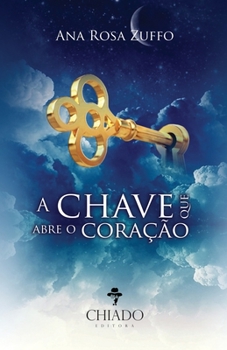 Paperback A Chave que Abre o Coração [Portuguese] Book