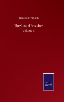 Hardcover The Gospel Preacher: Volume II Book