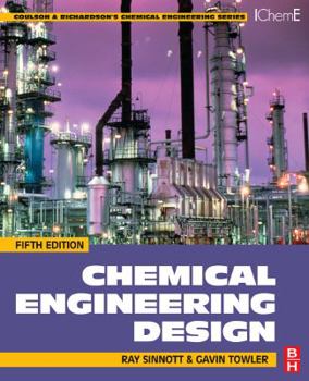 Paperback Chemical Engineering Design: SI edition (Chemical Engineering Series) Book