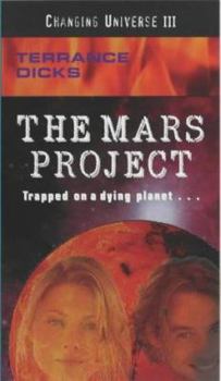The Changing Universe: the Mars Project (Changing Universe)