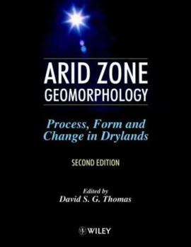 Paperback Arid Zone Geomorphology: Process, Form and Change in Drylands Book