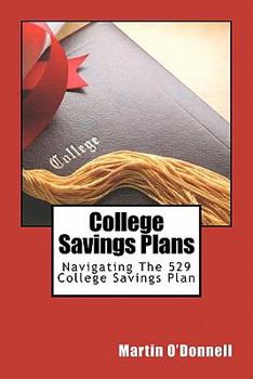 Paperback College Savings Plans: Navigating The 529 College Savings Plan Book