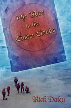 Paperback The Man in the Cinder Clouds Book
