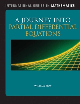 Hardcover A Journey Into Partial Differential Equations Book