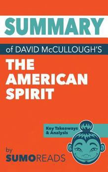 Paperback Summary of David McCullough's The American Spirit: Key Takeaways & Analysis Book